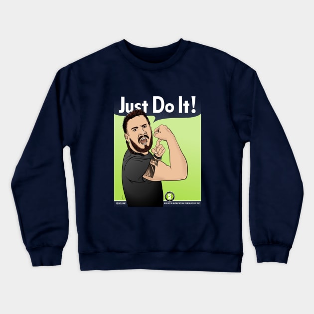 JUST DO IT Crewneck Sweatshirt by LavaLamp